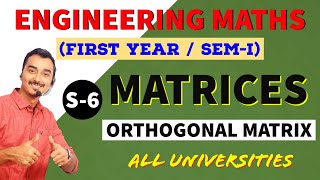 MATRICES  S6  ORTHOGONAL MATRIX  ENGINEERING FIRST YEAR  ENGINEERING MATHS  SAURABH DAHIVADKAR [upl. by Acireed]