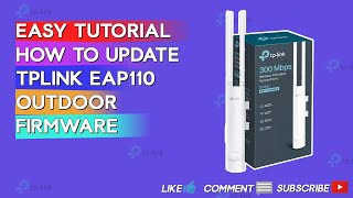 How to update TPLINK EAP110OUTDOOR Firmware [upl. by Nigam848]