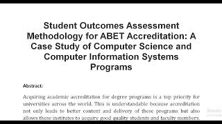 Student Outcomes Assessment Methodology for ABET Accreditation A Case Study of Computer Science and [upl. by Shum]