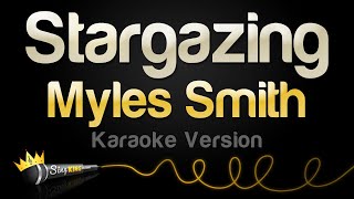 Myles Smith  Stargazing Karaoke Version [upl. by Behlau544]