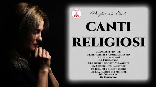 10 Canti Religiosi Armonia Spirituale  Canti Religiosi amp Musica Cristiana [upl. by Ellek]