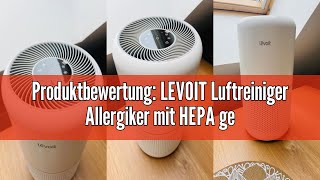 Produktbewertung LEVOIT Luftreiniger Allergiker mit HEPA gegen 9997 Prozent Schimmel Staub Pollen [upl. by Charin]