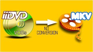 How to Join DVD VOBs to MKV without Converting or Quality Loss [upl. by Arahc]