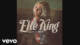 Elle King  Exs amp Ohs Audio [upl. by Orecic]