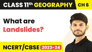 Landslides  Geomorphic Processes  Class 11 Geography [upl. by Aled]