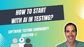 How to start with AI in Testing  Software Testing Community Question No 1 [upl. by Alpers]