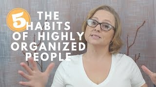 Characteristics of Organized People  Creating new Habits [upl. by Stacy]