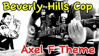 Beverly Hills Cop Axel F Theme On Guitar [upl. by Saretta]