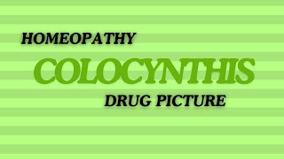 COLOCYNTHIS  COLOCYNTH  DRUG PICTURE  MATERIA MEDICA  BHMS  MM  REMEDY  EXPLAINED [upl. by Diamond906]