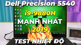 Test hiệu năng Core i99880H trên Dell Precision 5540 NÓNG PHỎNG TAY [upl. by Neumann796]