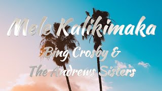 Bing Crosby Ft The Andrews Sisters  Mele Kalikimaka Hawaiian Christmas Song Lyrics [upl. by Ilbert157]