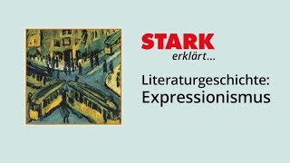 Literaturgeschichte Expressionismus  STARK erklärt [upl. by Helge]