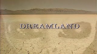 Dreamland  A UFO Documentary [upl. by Kerrison846]