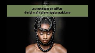 Les techniques de coiffure d’origine africaine en région parisienne [upl. by Pan]