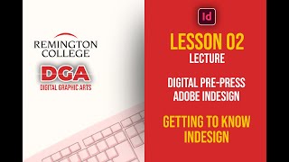 Lesson 02  Digital PrePress  Getting to Know InDesign [upl. by Eibmab47]