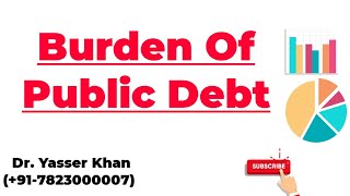 Burden Of Public Debt [upl. by Ijuy]