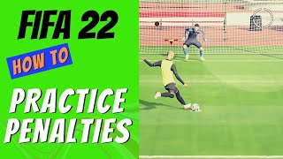 FIFA 22 How to Practice Penalties [upl. by Yzmar932]