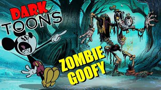 Zombie Goofy  Dark Toons [upl. by Hgiellek]