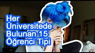 Her Üniversitede Bulunan 15 Öğrenci Tipi [upl. by Nalro]