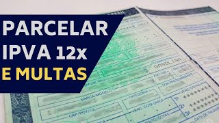 COMO PARCELAR IPVA E MULTAS FÁCIL E RÁPIDO [upl. by Nerhe]