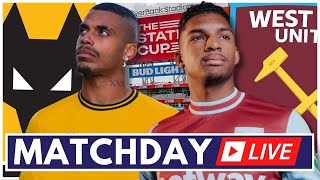 WEST HAM V WOLVES  MATCHDAY LIVE  PRESEASON [upl. by Baiel]