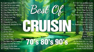 Most Popular Cruisin Love Songs Collection 🍀 Relaxing Evergreen Old Love Songs 80s 90s [upl. by Adnovahs]