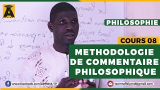 PHILOSOPHIE TERMINALE  COURS 08  COMMENT REUSSIR LE COMMENTAIRE PHILOSOPHIQUE [upl. by Ennirac]