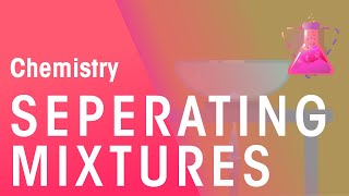 How To Separate Solutions Mixtures amp Emulsions  Chemical Tests  Chemistry  FuseSchool [upl. by Aytac]