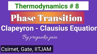 Phase Transition  Clapeyron  Clausius Equation with previous year problems from Gate and csirnet [upl. by Crin]