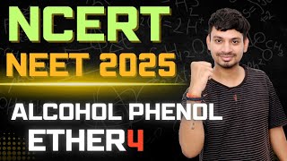 PHYSICAL PROPERTIES  ALCOHOL PHENOL AND ETHER L4  NCERT ORIENTED  NEET 2025 [upl. by Anoy]