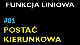 POSTAĆ KIERUNKOWA FUNKCJI LINIOWEJ 1  Dział Funkcja Liniowa  Matematyka [upl. by Aleakim432]