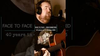 Face to Face  Disconnected Cover coversong punkrock facetoface acousticcover cover 40in40 [upl. by Yeroc]