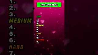 The Love Quiz quiz quiztime trivia challenge [upl. by Maffa]