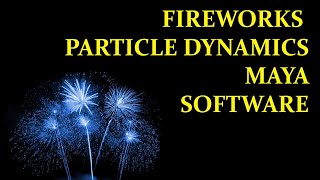 Maya Dynamics Effects FX Tutorials for Beginners  Fireworks Per Point Emission rate [upl. by Ciardap]