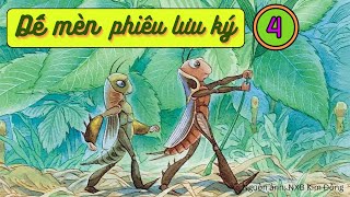 Dế mèn phiêu lưu ký  Phần 4  Đọc sách cho em Ep59 [upl. by Aihsekel]