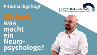 HSDnachgefragt Michael was macht ein Neuropsychologe [upl. by Laforge]