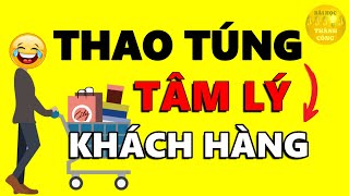 5 Đòn THAO TÚNG TÂM LÝ Khách Hàng Bán hàng cho BẤT KỲ AI  Biết Để Né [upl. by Matias126]