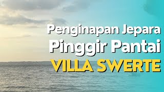 Jepara Gak Hanya Karimun Jawa  Nggak Nyangka Ini Ada di Jawa Tengah  Villa Suerte [upl. by Enilegnave]