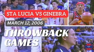 STA LUCIA vs GINEBRA  March 12 2006  FULL GAME  PBA THROWBACK [upl. by Ahseer]