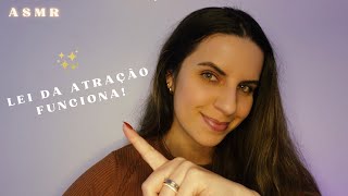 ASMR TÉCNICA INFALÍVEL DA LEI DA ATRAÇÃO pra você atrair o seu desejo passo a passo ✨ [upl. by Pacifa455]