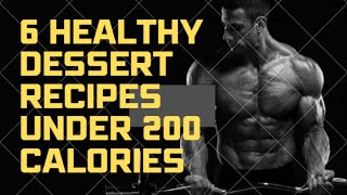 6 Healthy Dessert Recipes under 200 Calories [upl. by Astrid]