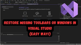 How can I restore missing toolbars or windows in Visual Studio [upl. by Hukill]