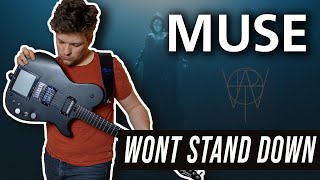 Won’t Stand Down  Muse  Guitar Cover [upl. by Oaht]