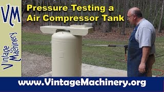 Hydro Pressure Testing a Air Compressor Tank [upl. by Aidil122]