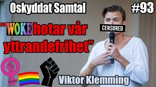 Woke Kvinnor amp Beroenden 93 Viktor Klemming [upl. by Inalel]