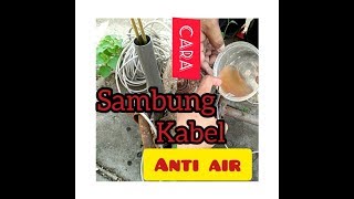 Cara sambung kabel anti air [upl. by Bray]