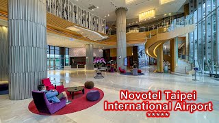 Novotel Taipei Taoyuan International Airport Tour Where Comfort Meets Convenience [upl. by Atipul745]