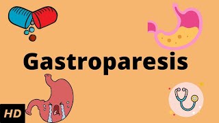 Gastroparesis Causes Signs and Symptoms Diagnosis and Treatment [upl. by Jemine]