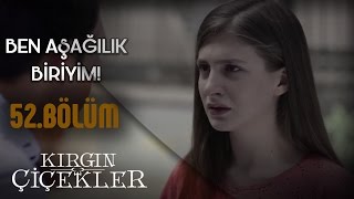 Kırgın Çiçekler 52Bölüm  Songül ile Kaderin kavgası [upl. by Enenstein991]