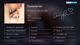 Sweetener Álbum Completo De Ariana Grande Nuevo Lanzamiento [upl. by Veronique]